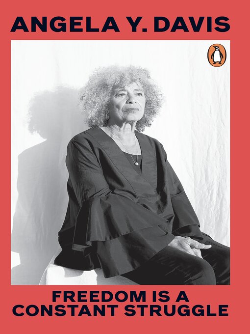 Title details for Freedom Is a Constant Struggle by Angela Y. Davis - Available